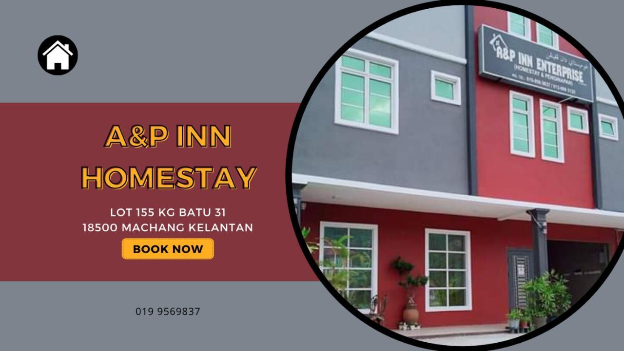 A&P Inn Homestay Machang Luaran gambar